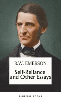 Self-Reliance and Other Essays: Uncover Emerson's Wisdom and Path to Individuality - eBook Edition - Ralph Waldo Emerson - ebook