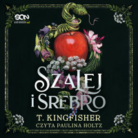 Szalej i srebro - T. Kingfisher - ebook + audiobook + książka