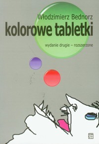 Kolorowe tabletki - Bednorz Włodzimierz - książka