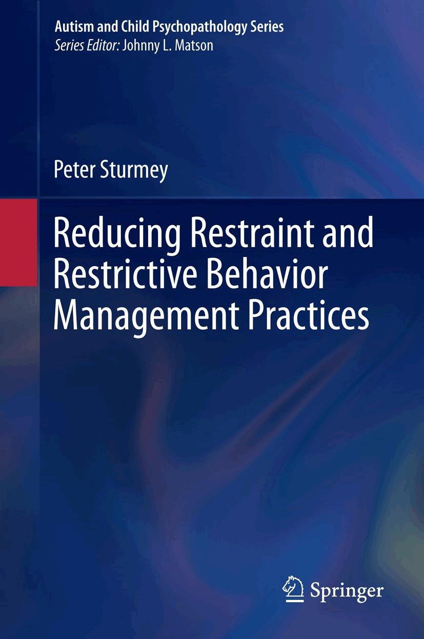 Reducing Restraint and Restrictive Behavior Management Practices