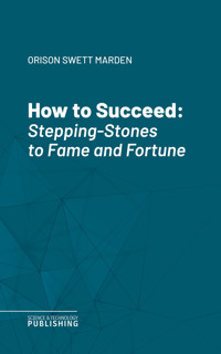 How to Succeed - Marden - ebook