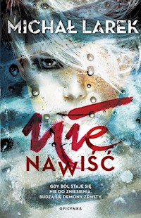 Nienawiść - Michał Larek - ebook + książka