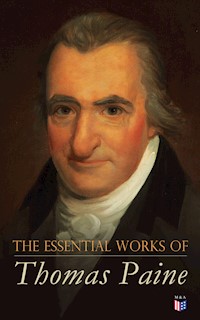 The Essential Works of Thomas Paine - Thomas Paine - ebook