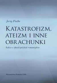 Katastrofizm, ateizm i inne obrachunki - Fiećko Jerzy - książka