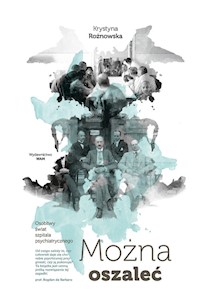 Można oszaleć - Krystyna Rożnowska - ebook + książka