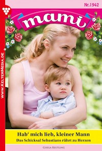 Hab' mich lieb, kleiner Mann - Gisela Reutling - ebook