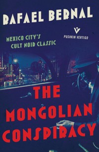 The Mongolian Conspiracy - Rafael Bernal - ebook