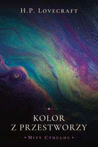 Kolor z Przestworzy - H.P. Lovecraft - ebook + audiobook