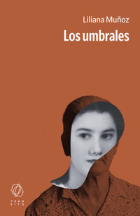 Los umbrales - Liliana Muñoz - ebook