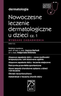 Nowoczesne leczenie dermatologiczne u dzieci Część 1  Wybrane zagadnienia - Narbutt Joanna, Skibińska Małgorzata - książka