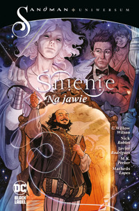 Sandman Uniwersum. Śnienie. Na jawie - W. Willow Wilson - książka