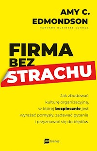 Firma bez strachu - Edmondson Amy C. - książka