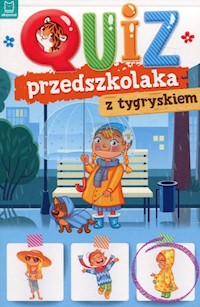 Quiz przedszkolaka z tygryskiem -  - książka