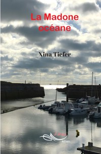 La Madone océane - Xina Tiefer - ebook