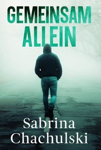 Gemeinsam allein - Sabrina Chachulski - ebook