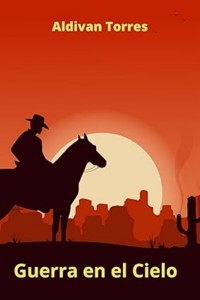 Guerra en el Cielo - Aldivan Teixeira Tôrres - ebook