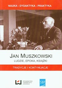 Jan Muszkowski Ludzie, epoka, książki -  - książka
