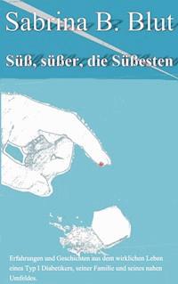 Süß, süßer, die Süßesten - Sabrina B. Blut - ebook