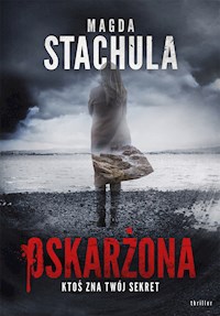 Oskarżona - Magda Stachula - ebook + audiobook + książka