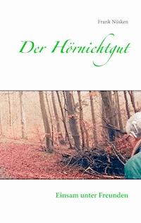 Der Hörnichtgut - Frank Nüsken - ebook