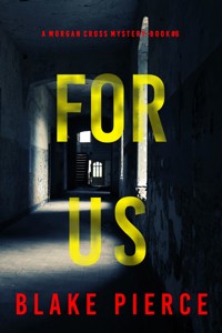 For Us (A Morgan Cross FBI Suspense Thriller—Book Six) - Blake Pierce - ebook