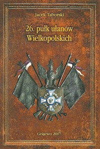 26 Pułk Ułanów Wielkopolskich - Taborski Jacek - książka