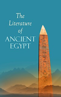 The Literature of Ancient Egypt - E.a. Wallis Budge - ebook