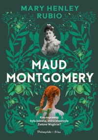 Maud Montgomery - Henley-Rubio Mary - książka