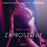 LUST. Zaproszenie - opowiadanie erotyczne - Lea Lind - ebook + audiobook