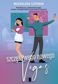 Szczęśliwego Nowego Vegas. Seria Rodzeństwo Mach. Tom 2 - Magdalena Szponar - ebook + książka