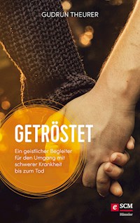 Getröstet - Gudrun Theurer - ebook