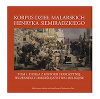 Korpus dzieł malarskich Henryka Siemiradzkiego Tom 1 -  - książka