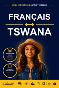 The Language Guide for Travelers - French to Tswana - YouGuide - ebook
