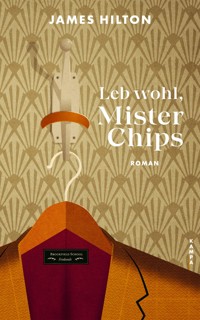 Leb wohl, Mister Chips - James Hilton - ebook