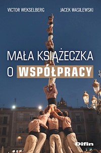 Mała książeczka o współpracy - Wekselberg Victor, Wasilewski Jacek - książka