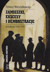 Zamieszki, ekscesy i demonstracje - Marszałkowski Tomasz - książka