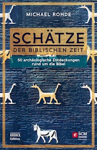 Schätze der biblischen Zeit - Michael Rohde - ebook