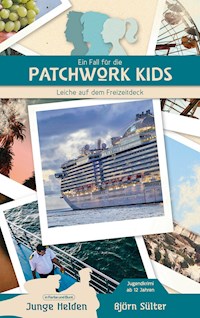 Ein Fall für die Patchwork Kids - Björn Sülter - ebook