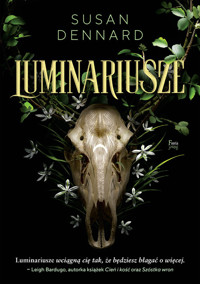 Luminariusze - Susan Dennard - ebook + książka