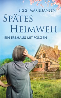Spätes Heimweh - Siggi Marie Jansen - ebook
