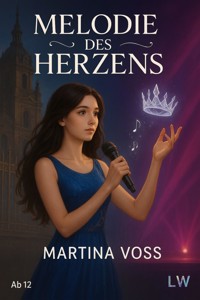 Die Melodie des Herzens - Martina Voss - ebook