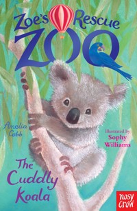 Zoe's Rescue Zoo: The Cuddly Koala - Cobb Amelia - ebook