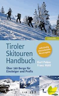 Tiroler Skitouren Handbuch - Kurt Pokos - ebook