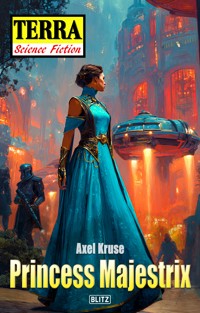 Terra - Science Fiction 19: Princess Majestrix - Axel Kruse - ebook