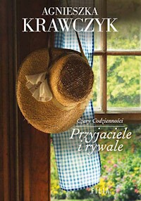 Przyjaciele i rywale - Agnieszka Krawczyk - ebook + książka