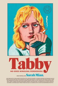 Tabby, no eres ninguna perdedora - Sarah Mian - ebook