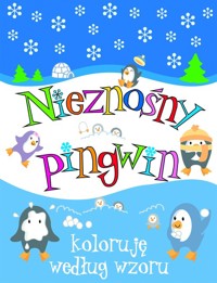 Nieznośny pingwin. Koloruję według wzoru - Wiśniewska Anna - książka
