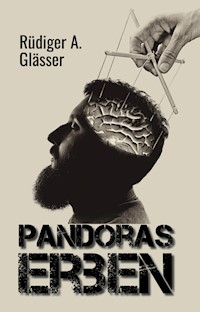 Pandoras Erben - Rüdiger A. Glässer - ebook