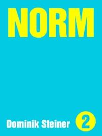 Norm - Dominik Steiner - ebook