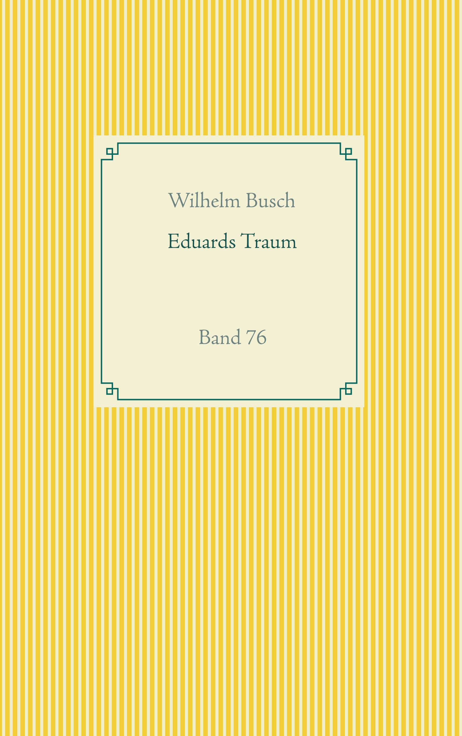 Eduards Traum - Wilhelm  Busch - ebook